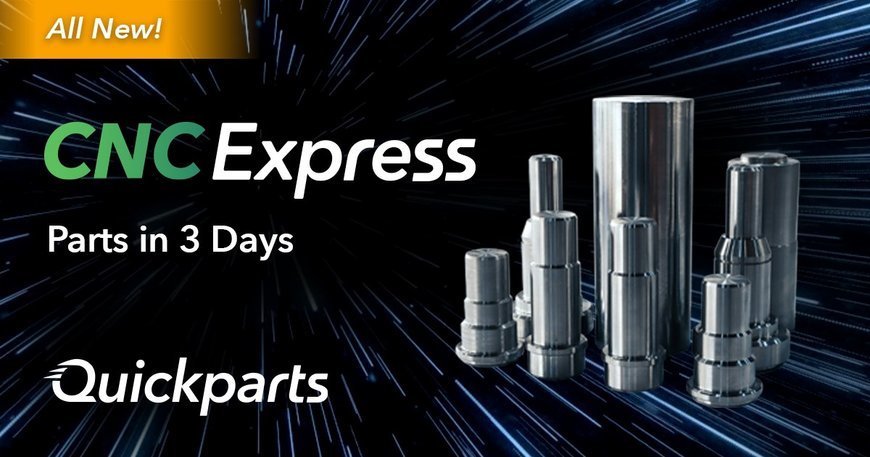 Quickparts annonce son service Express de fabrication de pièces en usinage CN, en moulage par injection, et en impression 3D basée sur la technologie Nexa3D